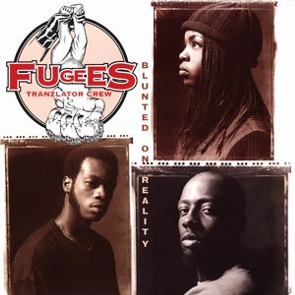 The Fugees - Blunted on reality