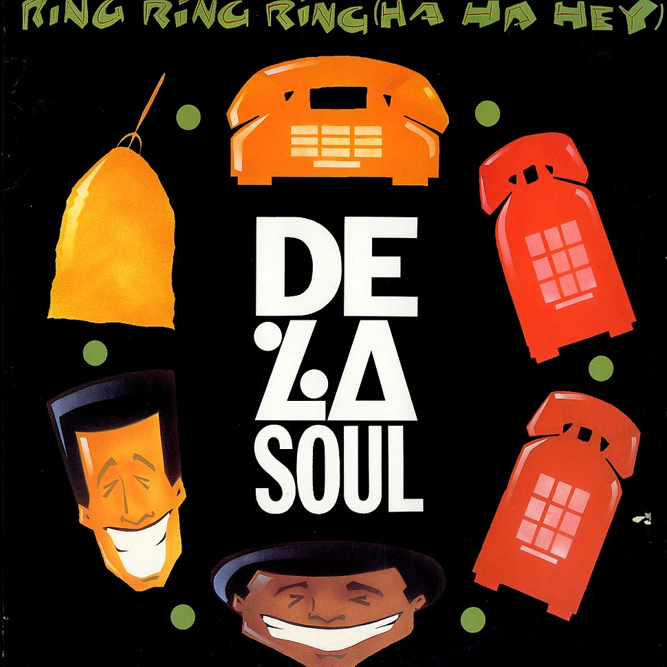 De La Soul - Ring Ring Ring (Ha Ha Hey)