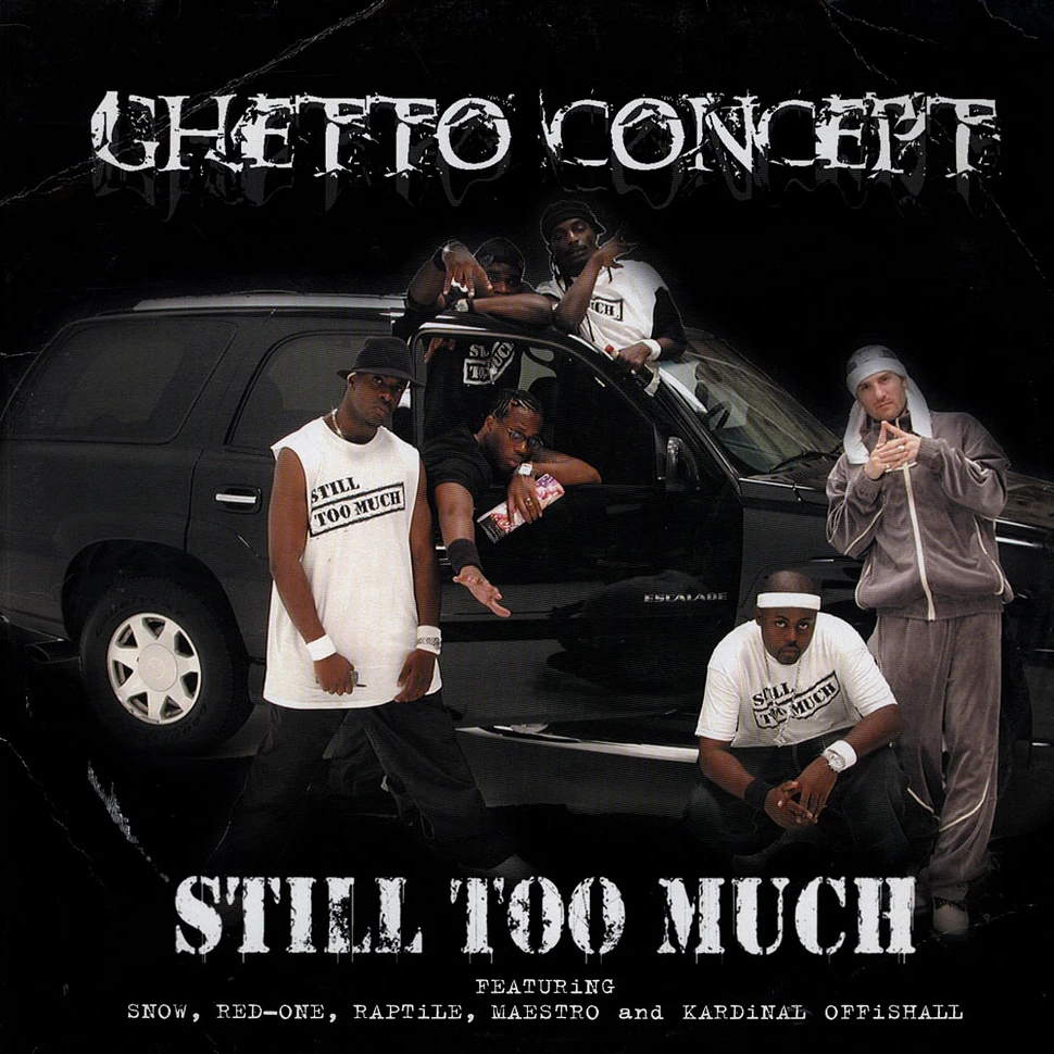 Ghetto Concept - Still Too Much