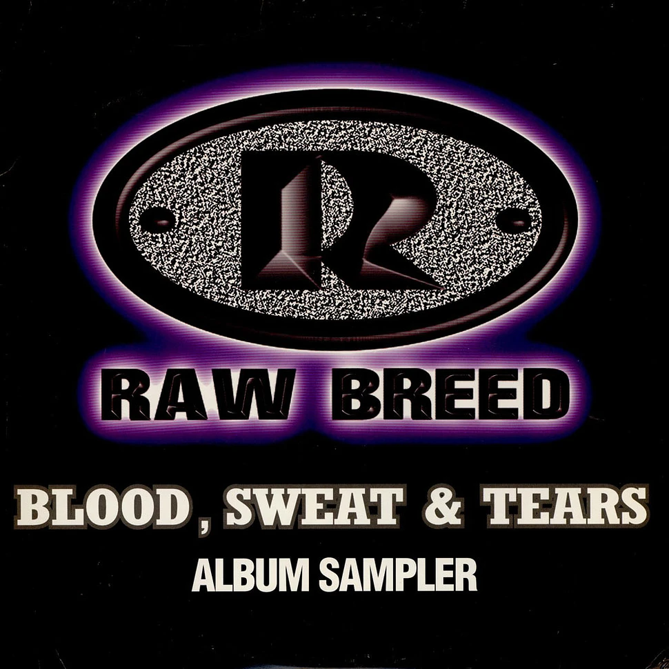Raw Breed - Blood, Sweat & Tears