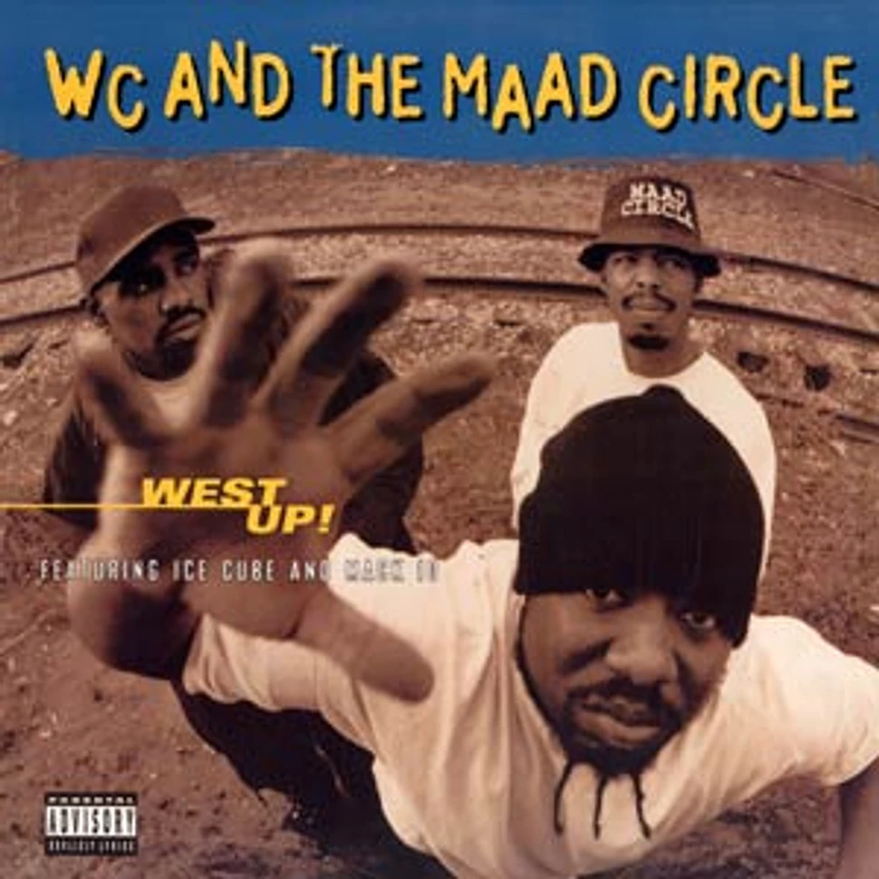 WC And The Madd Circle - West up! feat. Ice Cube & Mack 10