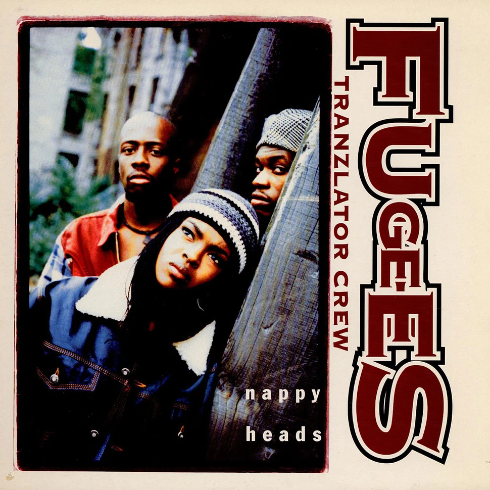 The Fugees - Nappy Heads / Some Seek Stardom