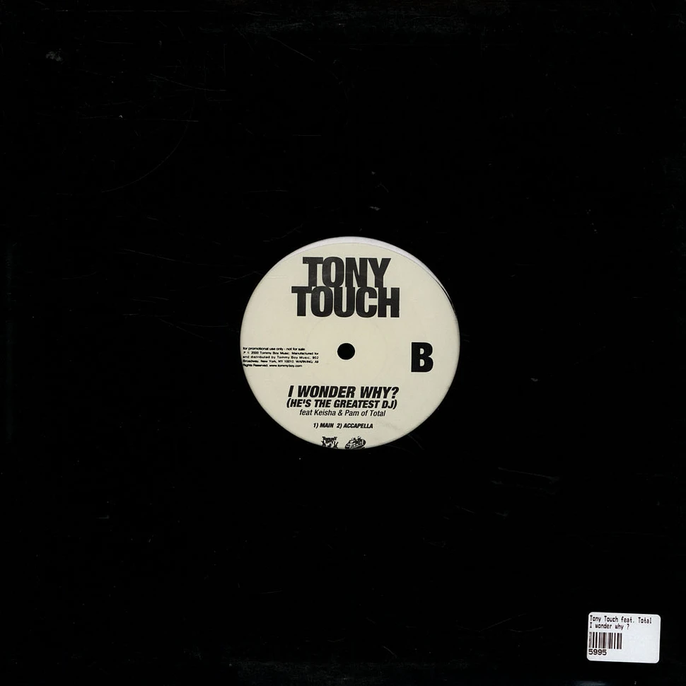 Tony Touch Feat. Keisha & Pamela Long - I Wonder Why? (He's The Greatest DJ)