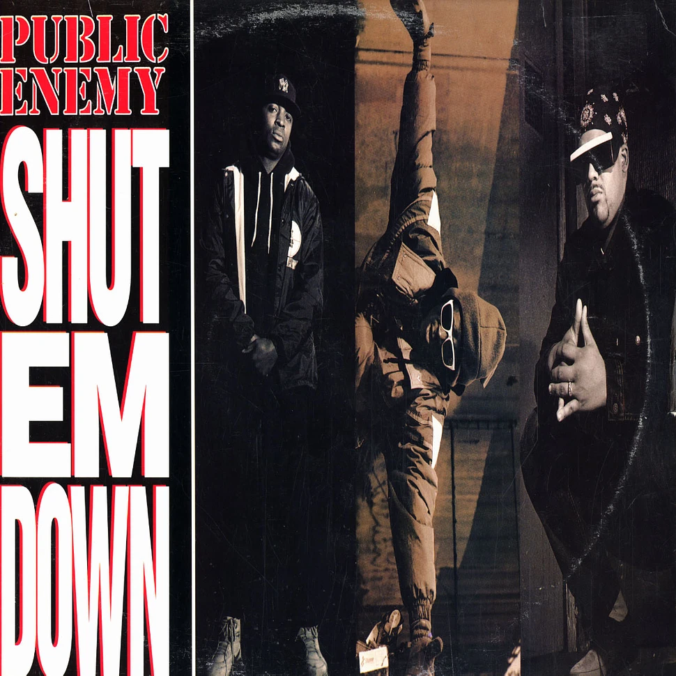 Public Enemy - Shut Em Down