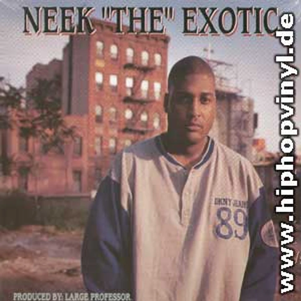 Neek The Exotic - Exotics raw