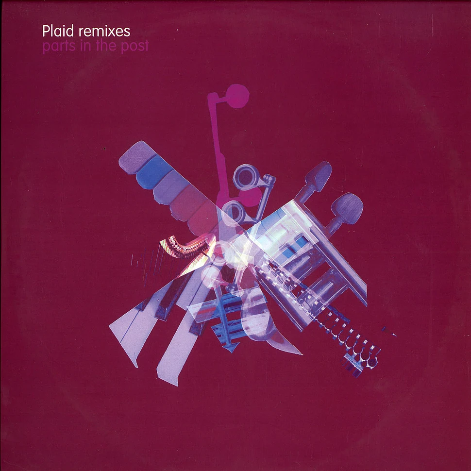 Plaid - Remixes/Parts in the past 1