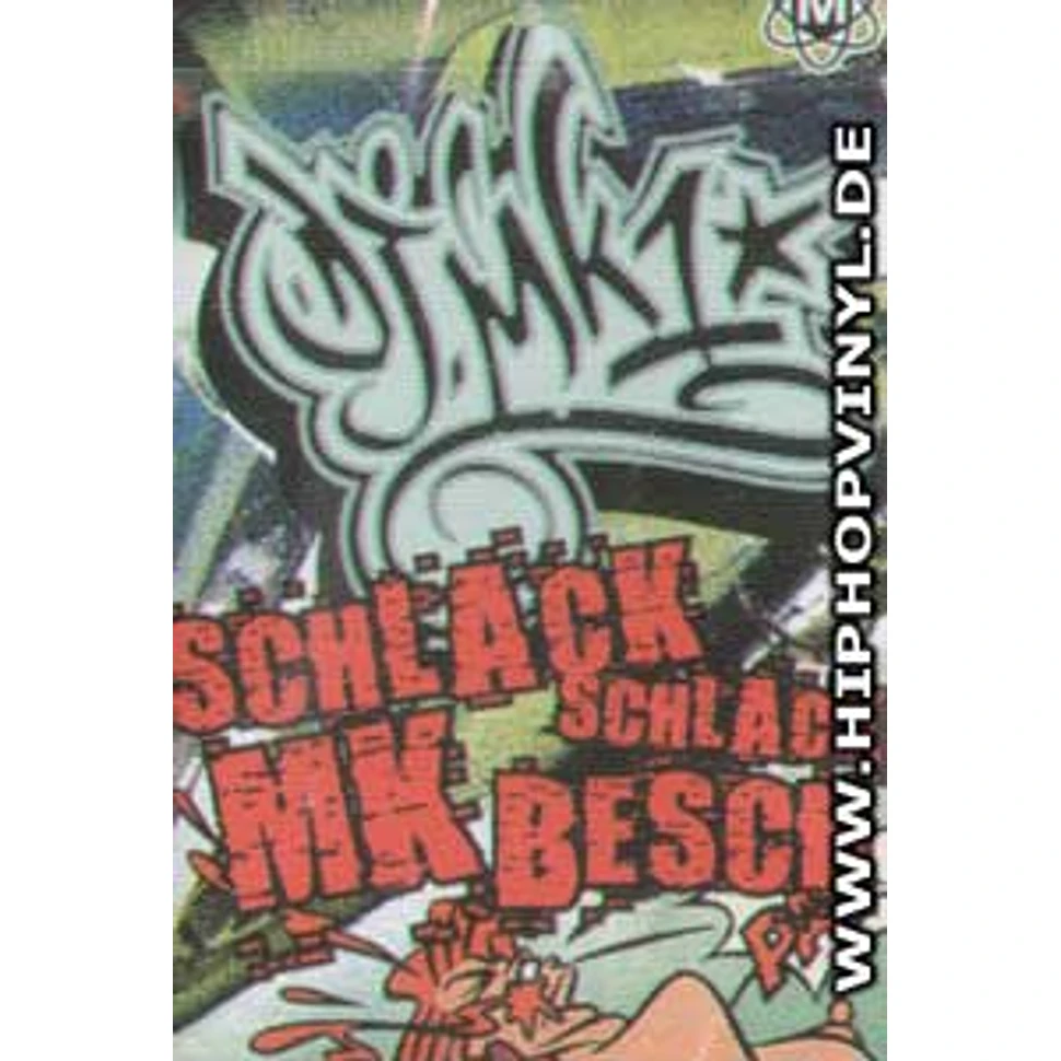 DJ MK One - Schlack Schlack MK Besch