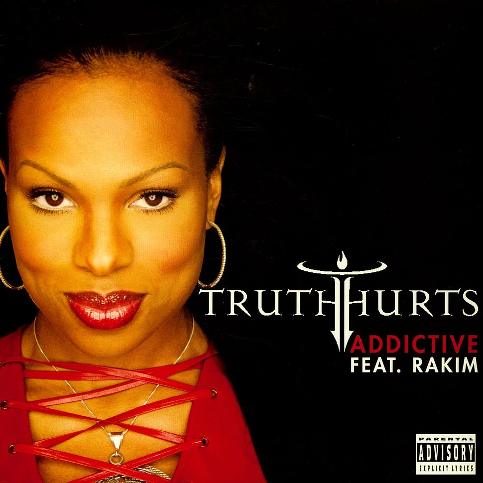 Truth Hurts Featuring Rakim - Addictive