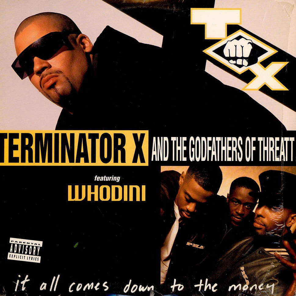 Terminator X & The Godfathers Of Threatt Featuring Whodini - It All Comes Down To The Money