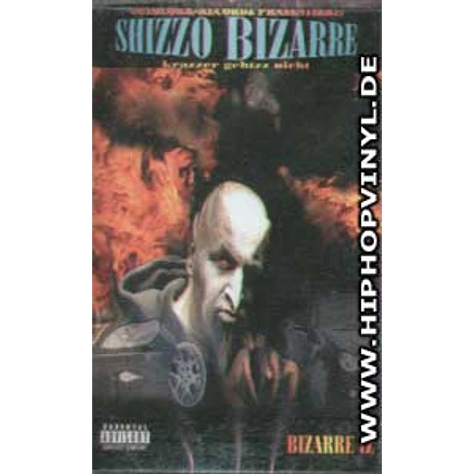 Shizzo Bizarre - Bizarre iz