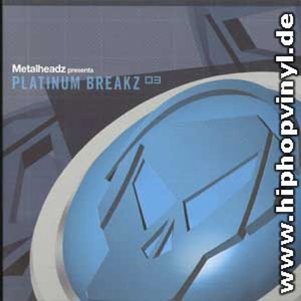 V.A. - Metalheadz presents platinum breaks 03