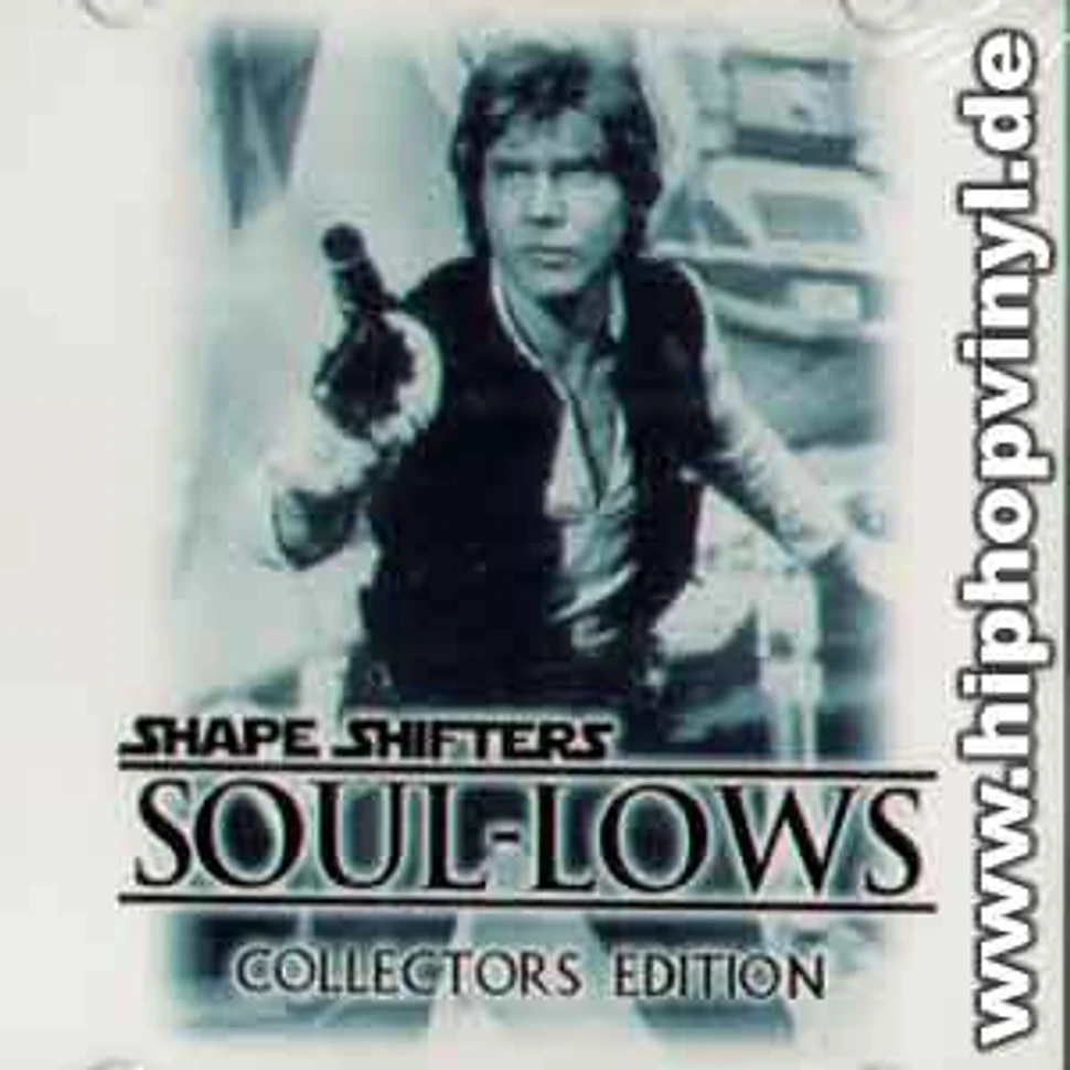 Shapeshifters - Soul-Lows