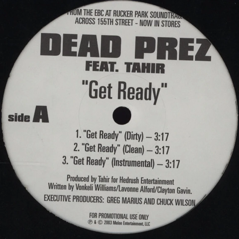 Dead Prez / Nazarus - Get Ready / Friday 'Til Sunday