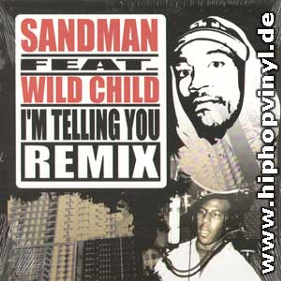 Sandman feat. Wildchild - I'm telling you remix