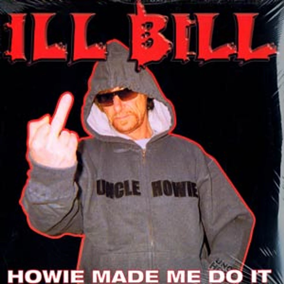 Ill Bill - Howie made me do it