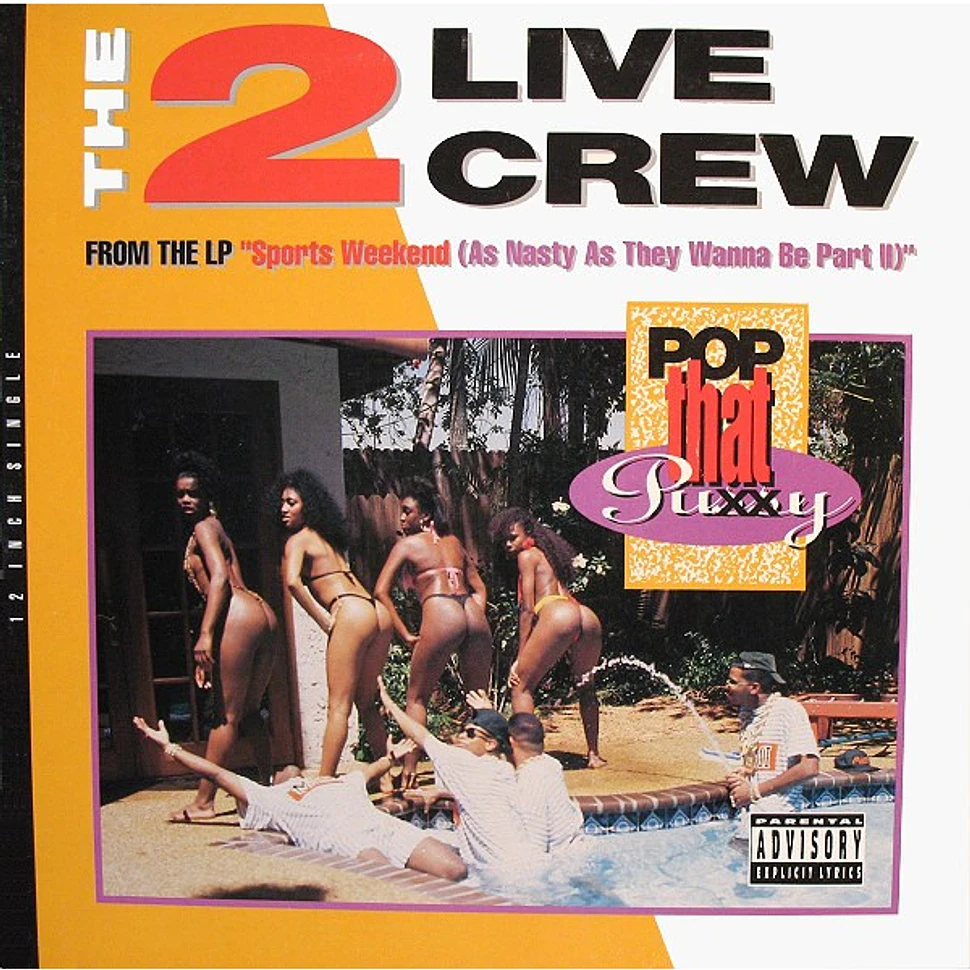 The 2 Live Crew - Pop That Pussy