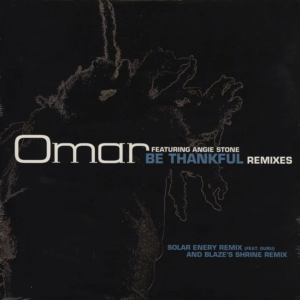 Omar - Be thankful remixes