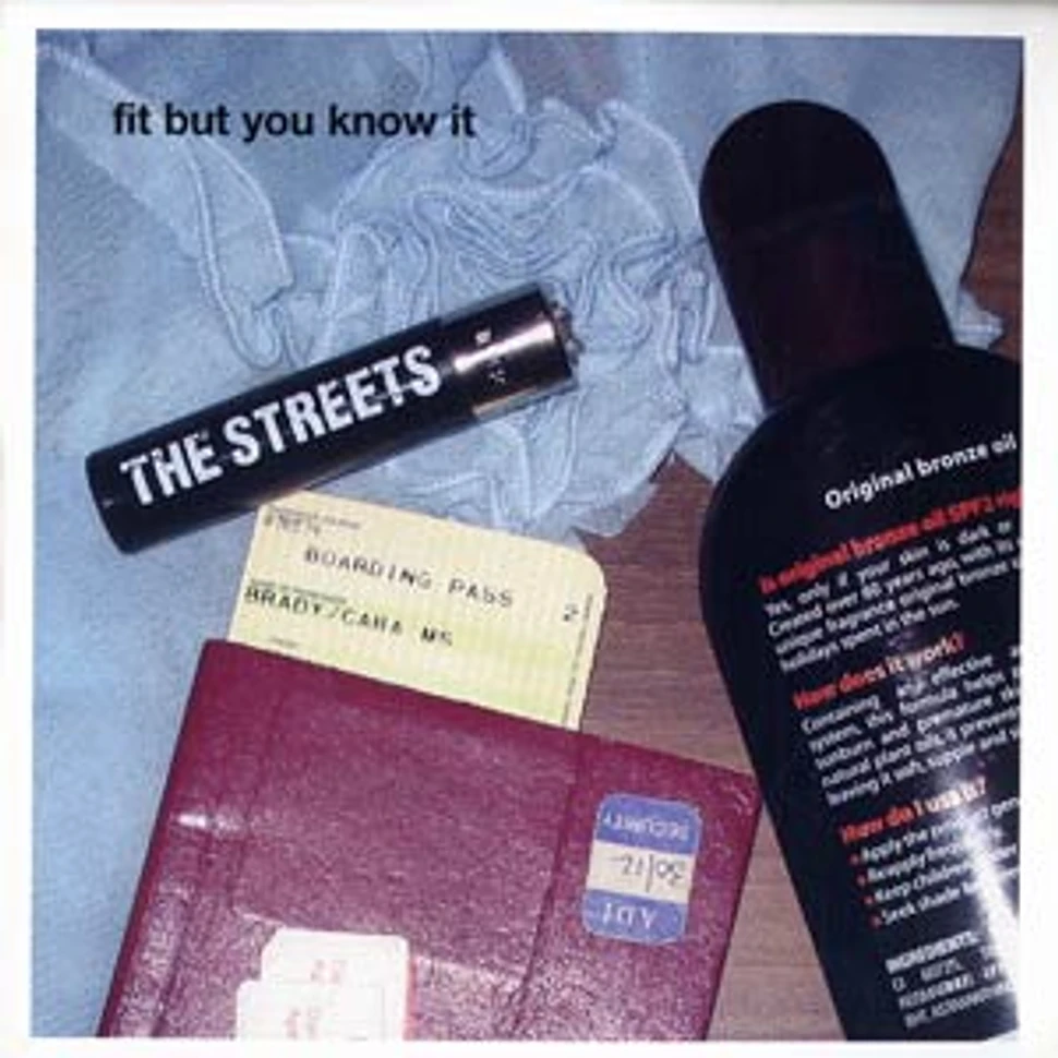 The Streets - Fit but you know it