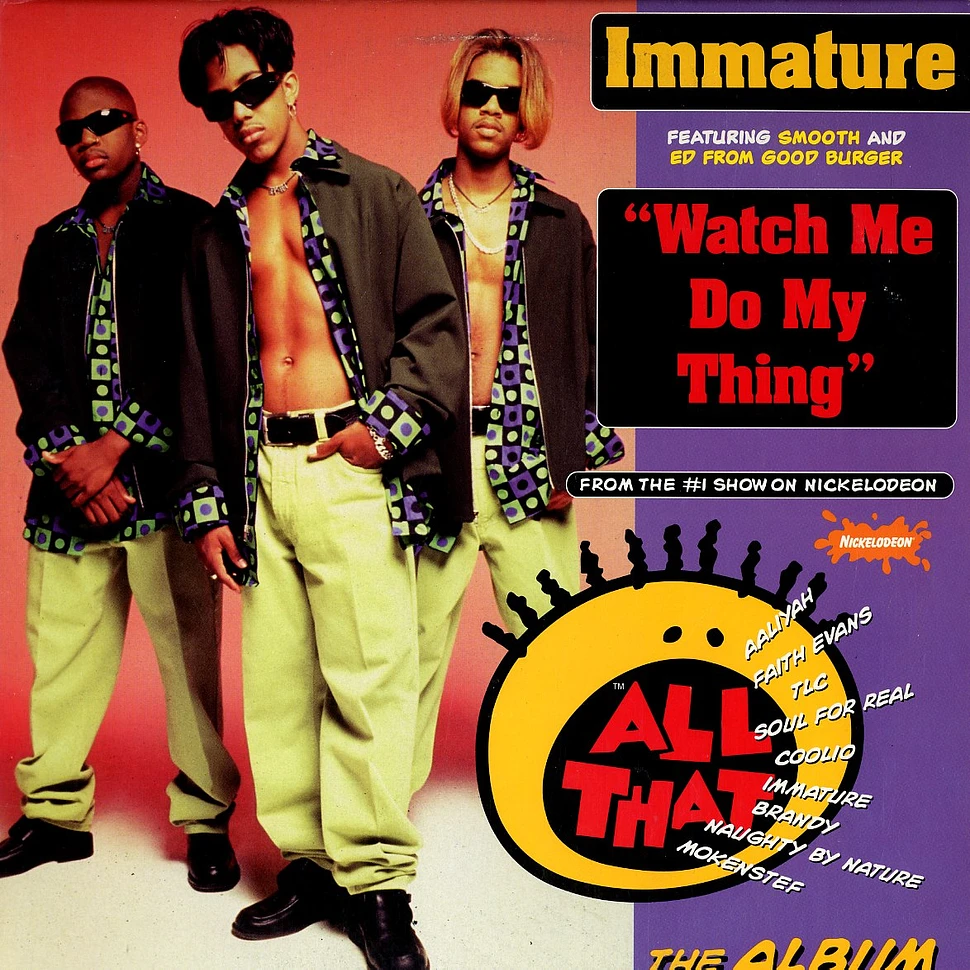 Immature Featuring Smooth And Ed From Good Burger - Watch Me Do My Thing