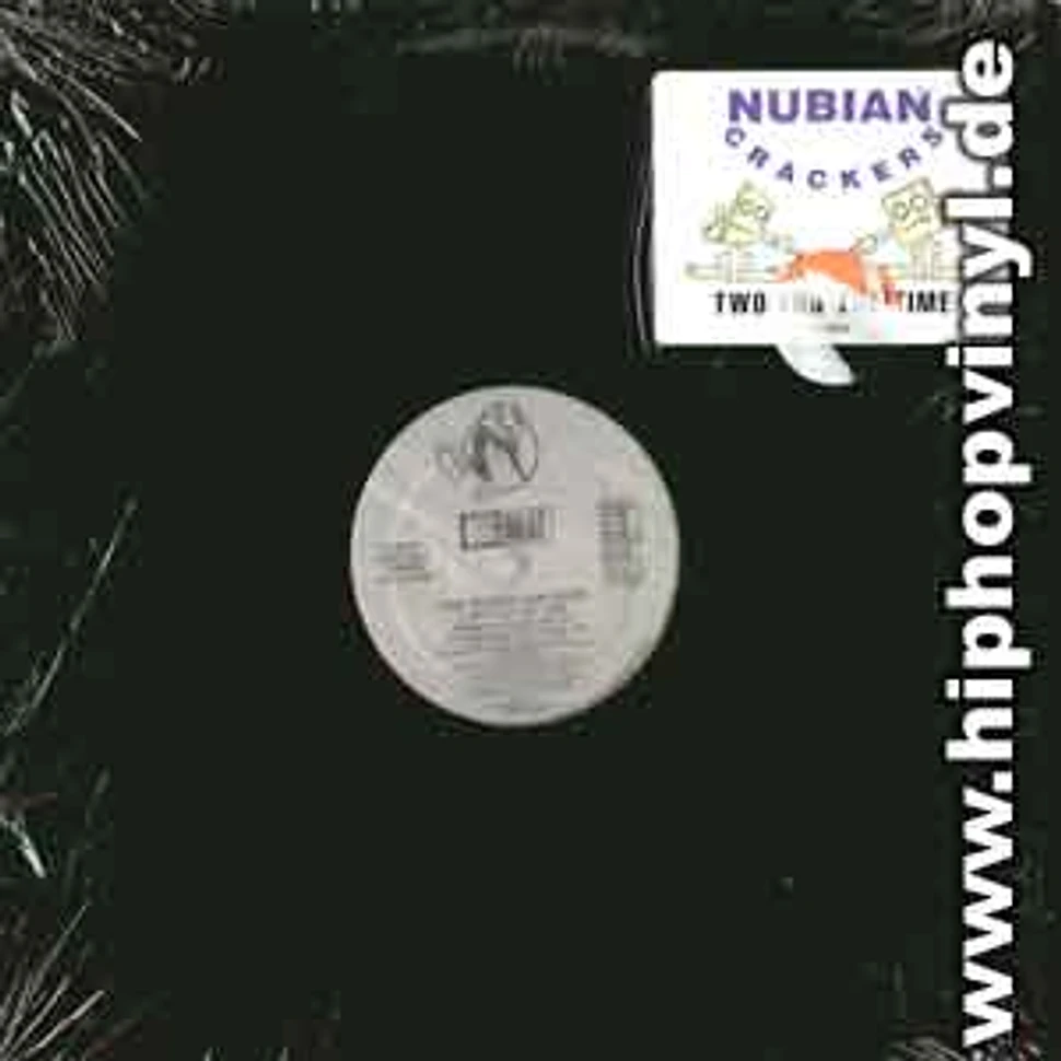 Nubian Crackers - Two for the time