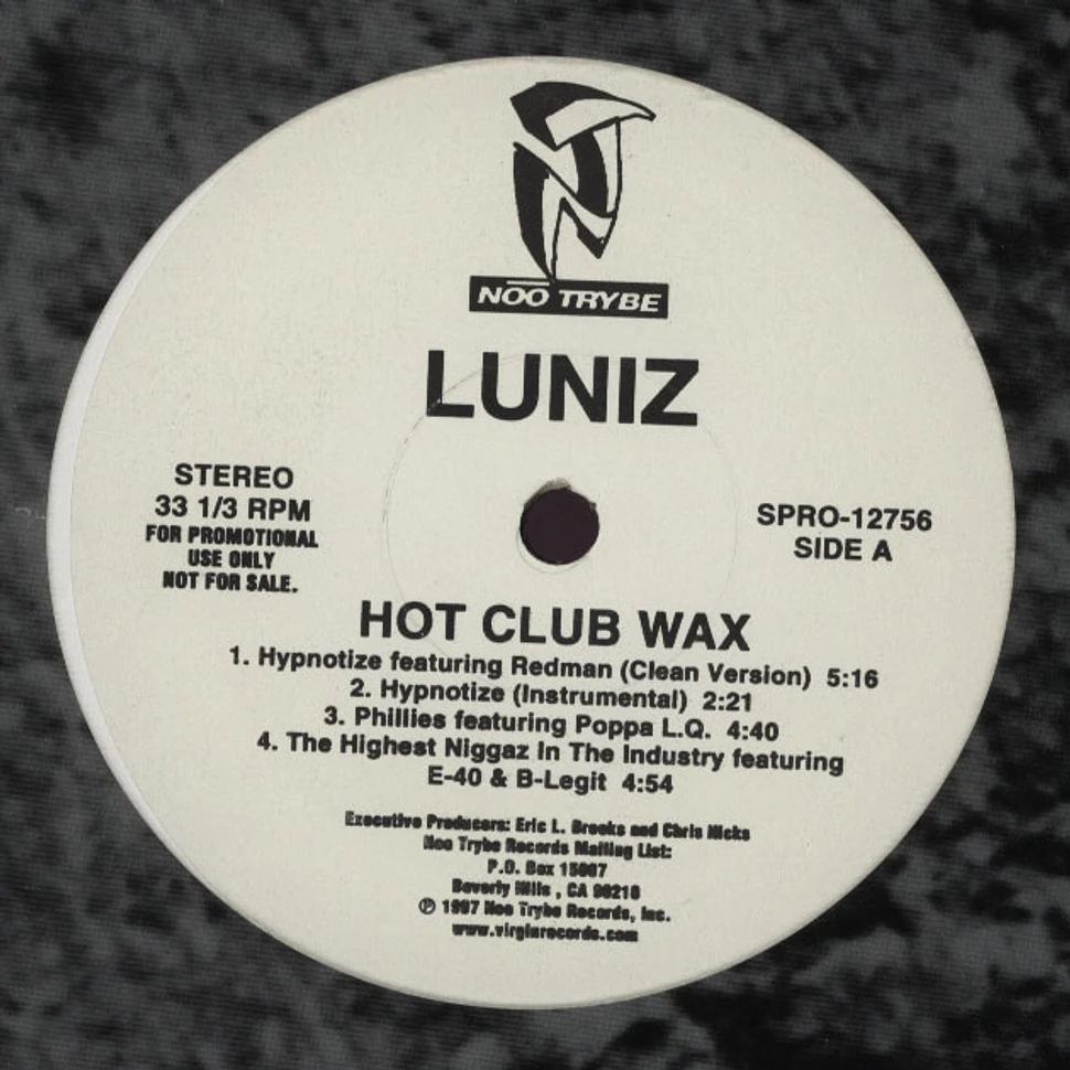 Luniz - Hot club wax sampler