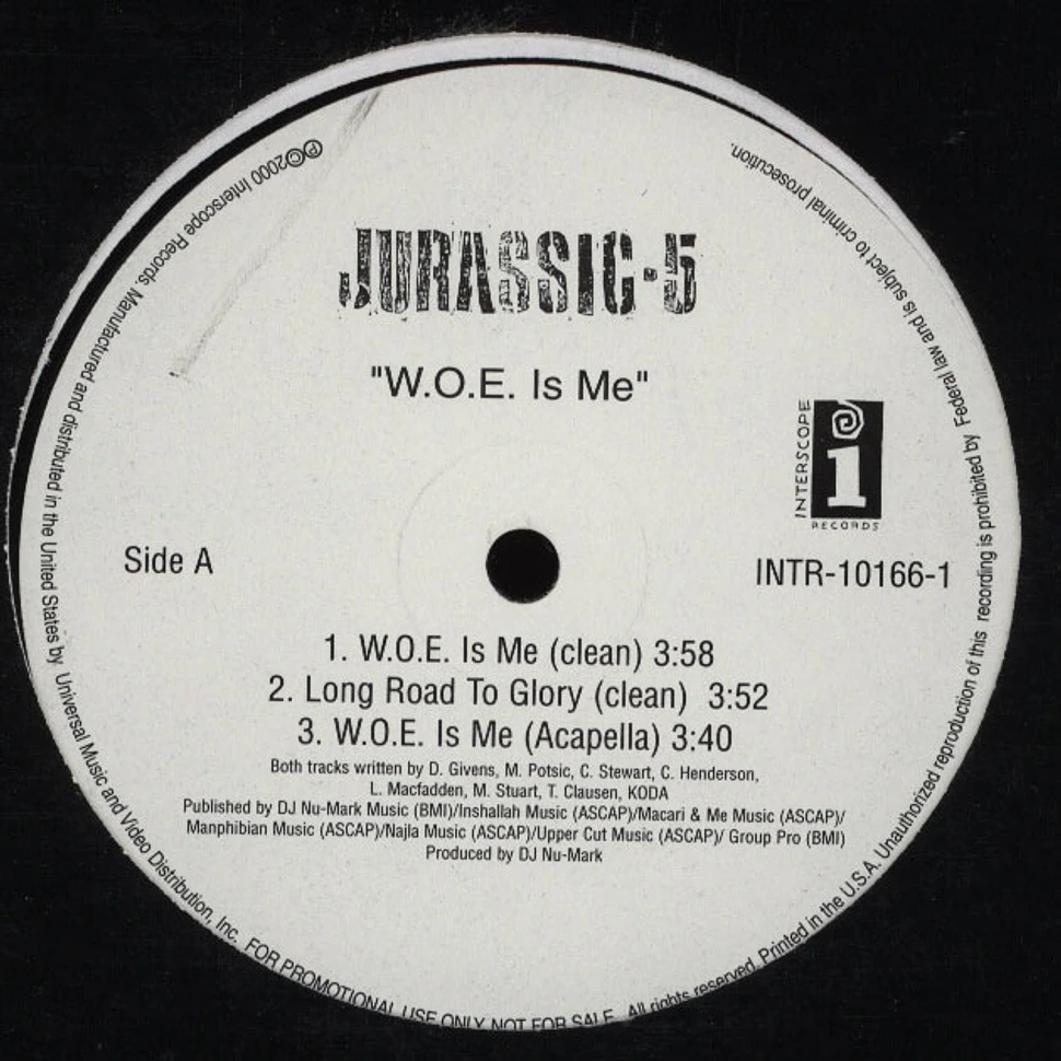 Jurassic 5 - W.O.E. Is me
