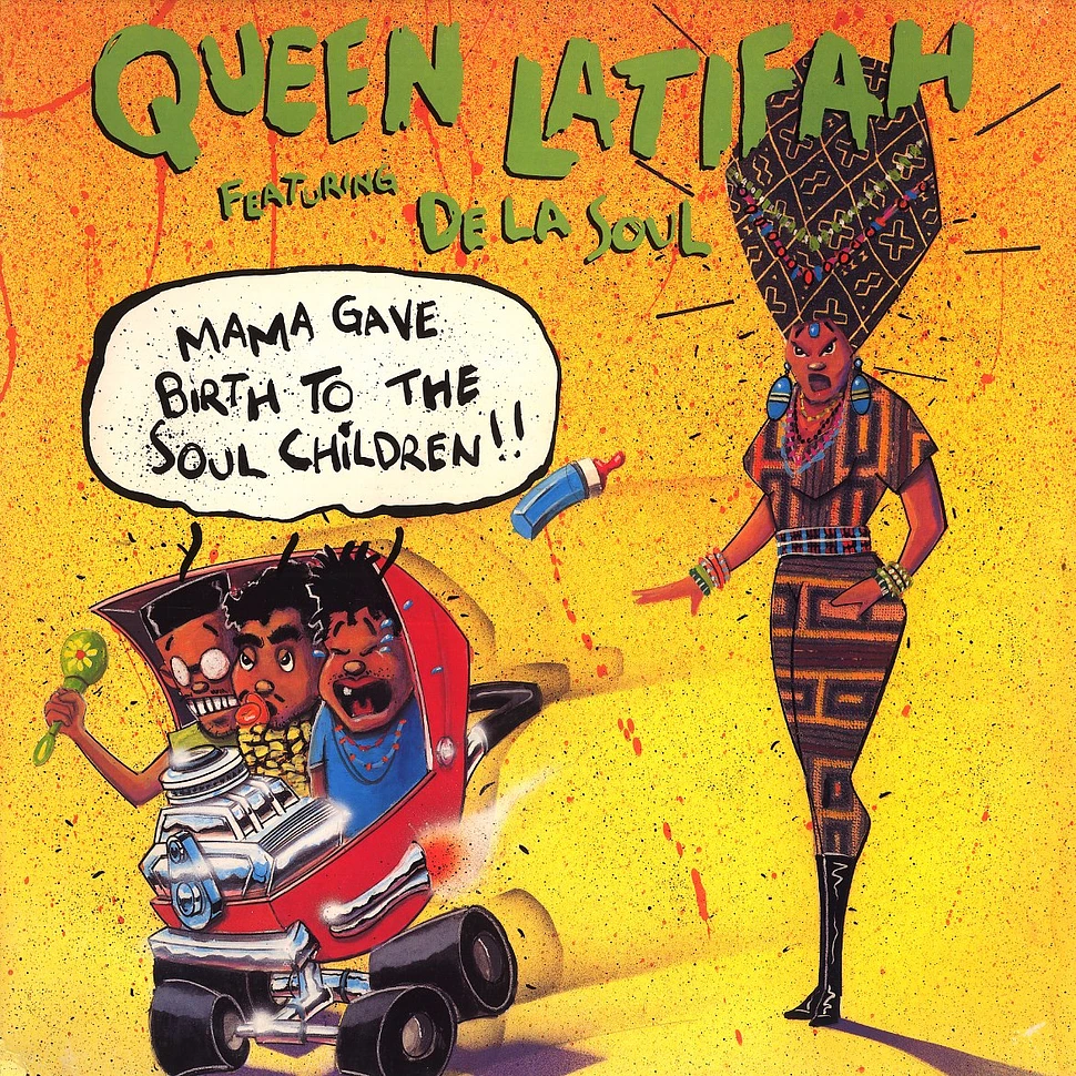 Queen Latifah feat. De La Soul - Mama gave birth to the soul children