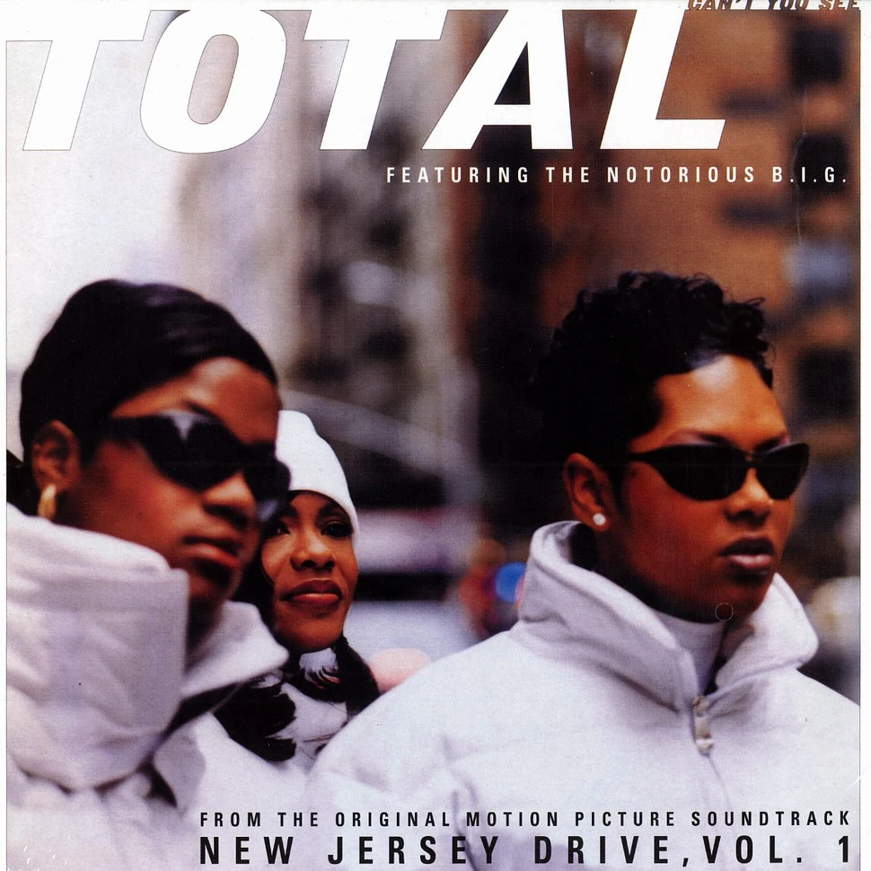 Total - Can't you see feat. Notorious B.I.G.