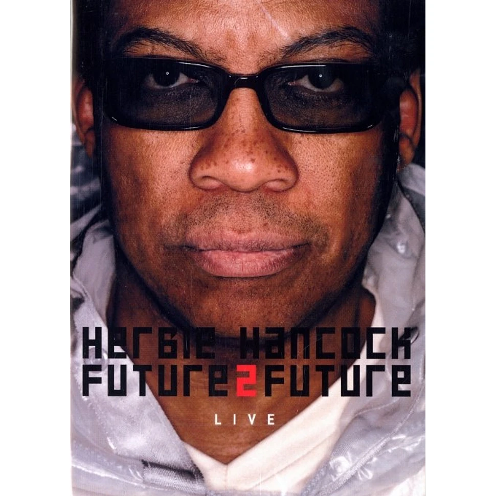 Herbie Hancock - Future 2 future live