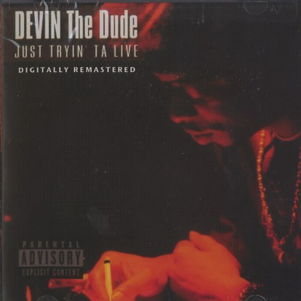 Devin The Dude - Just Tryin' Ta Live Remastered