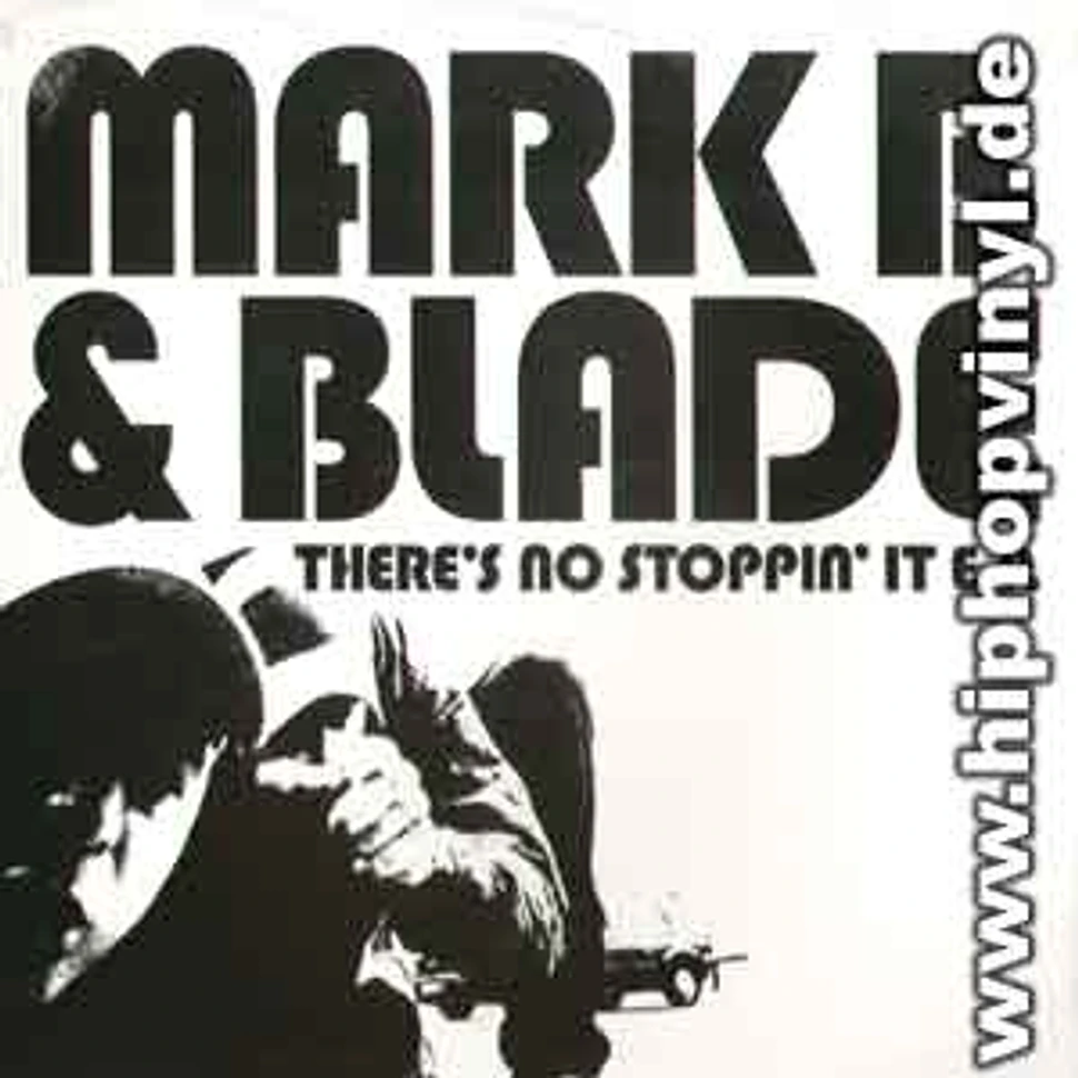 Mark B & Blade - There's no stoppin it EP