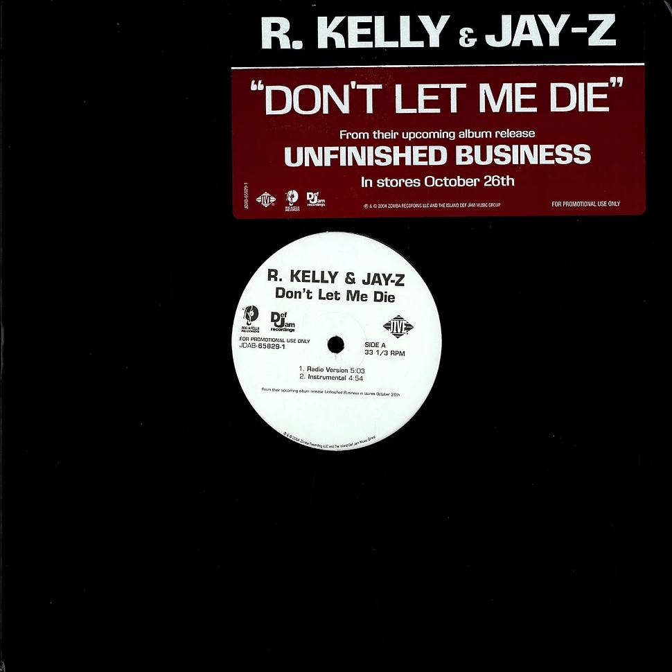 R.Kelly & Jay-Z - Dont let me die