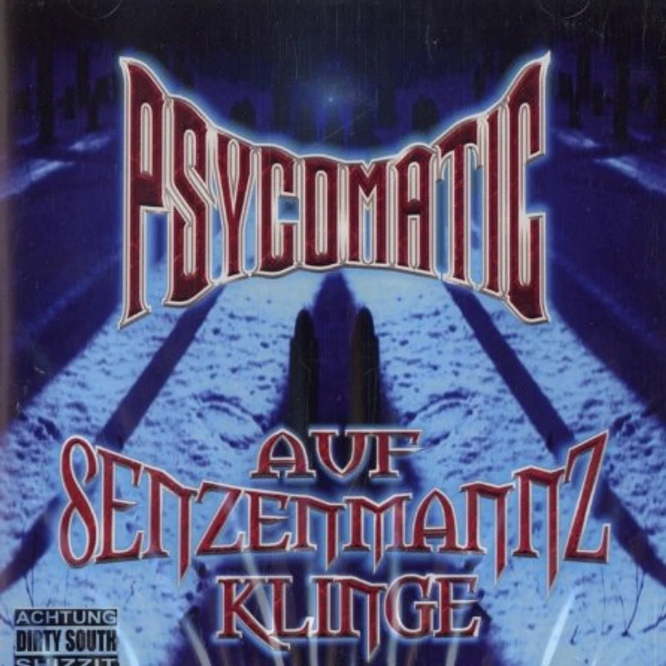Psycomatic - Auf Senzenmannz Klinge