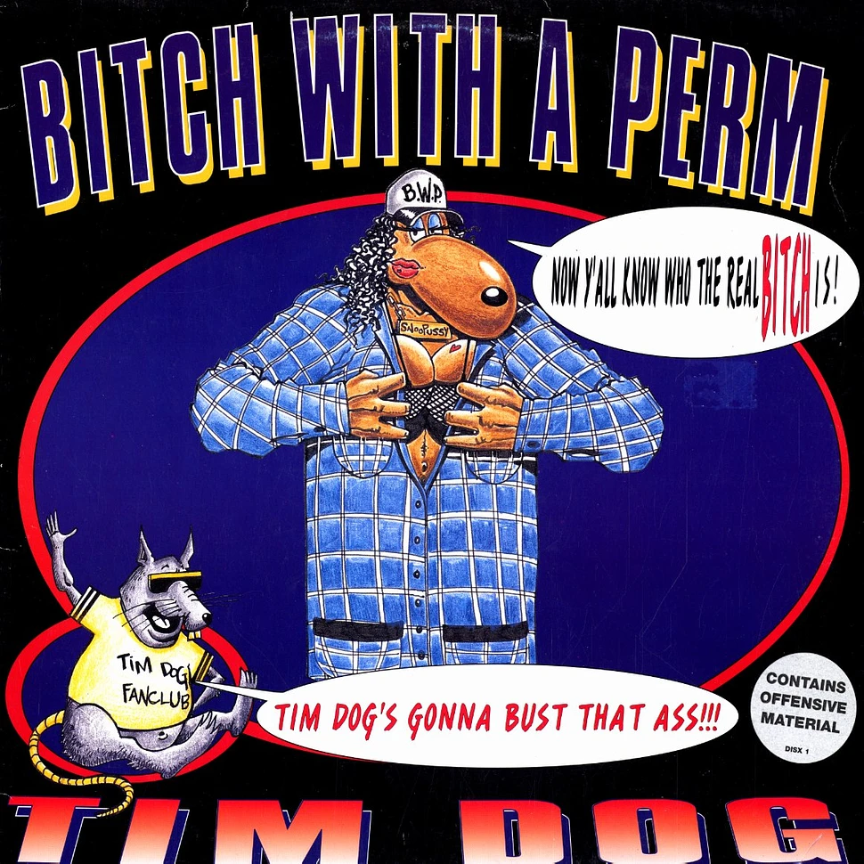 Tim Dog - Bitch with a perm