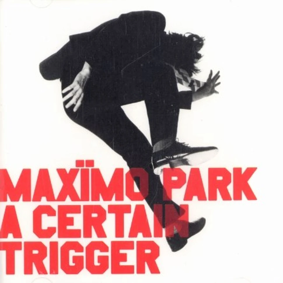Maximo Park - A certain trigger
