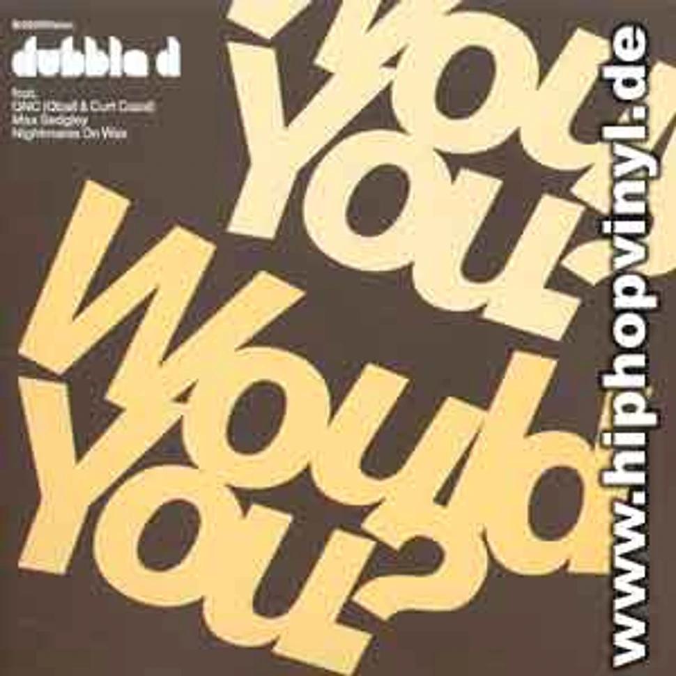 Dubble D - Would you? feat. Q-Ball & Curt Cazal