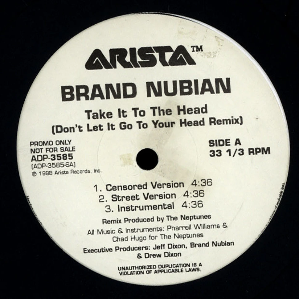 Brand Nubian - Take it to the head (don't let it go to your head remix)