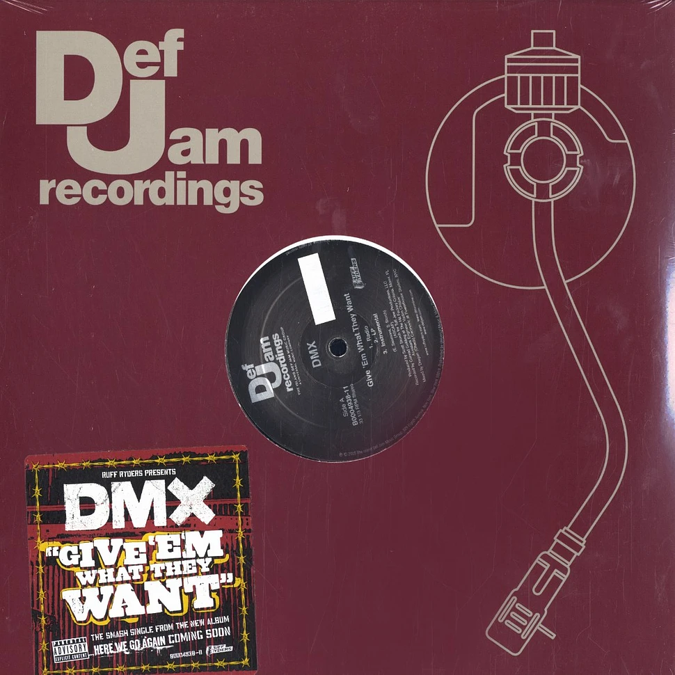 DMX - Give em what they want