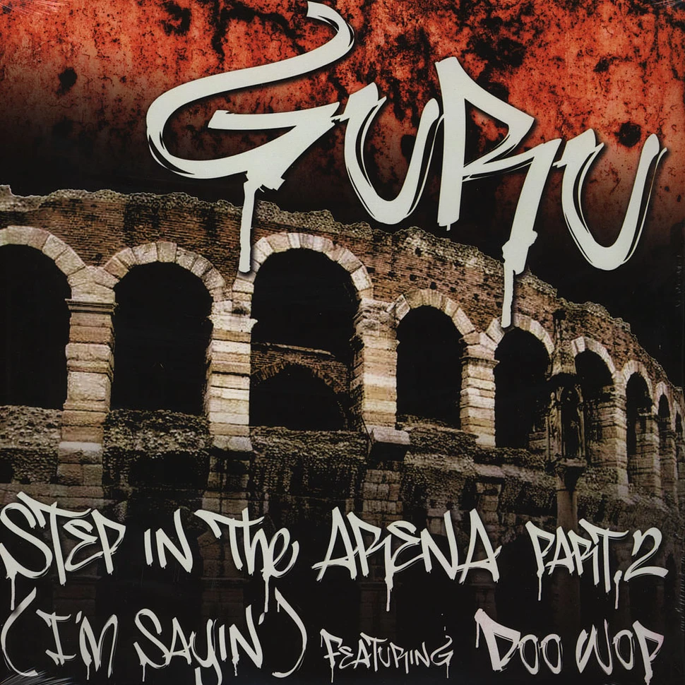 Guru - Step in the arena part 2 (i'm sayin) feat. Doo Wop