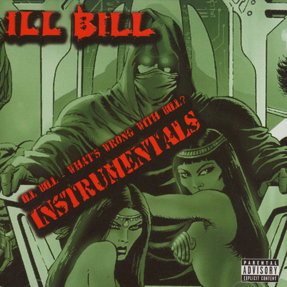 Ill Bill - Whats wrong with bill instrumentals