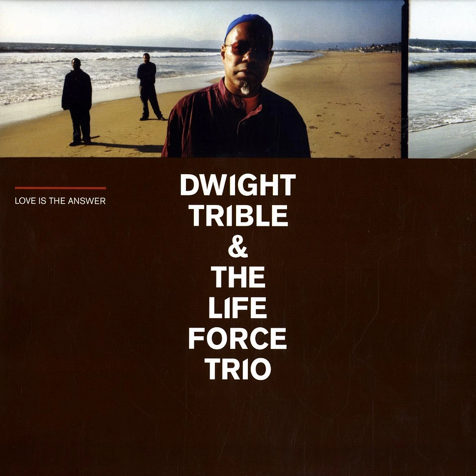 Dwight Trible & The Life Force Trio - Love is the answer