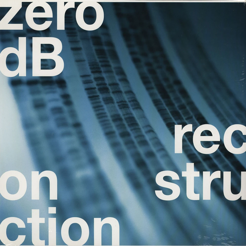 Zero dB - Reconstruction