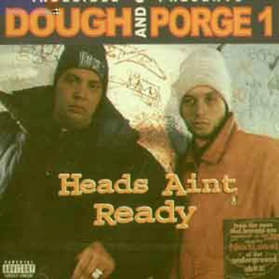 Dough & Porge 1 - Heads aint ready