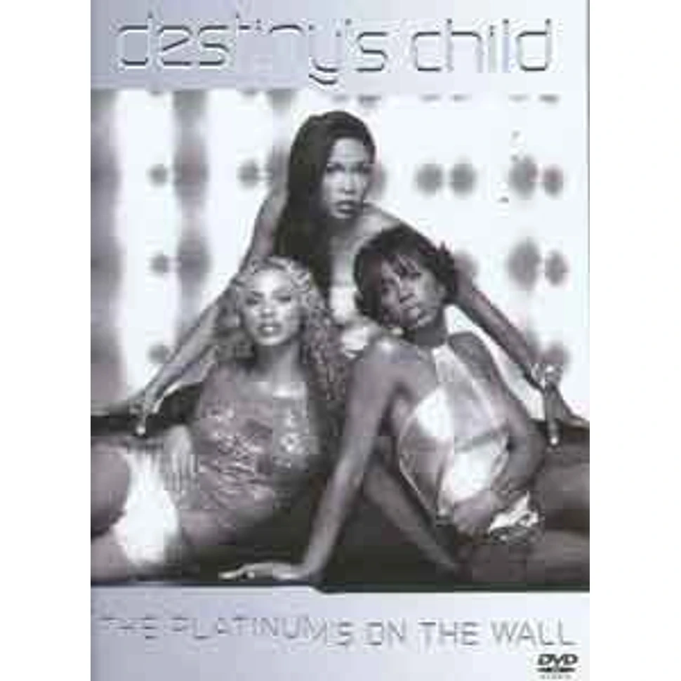 Destiny's Child - The platinum's on the wall