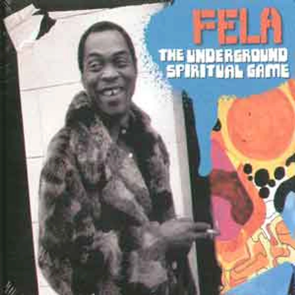 Fela Kuti - The underground spiritual game - mixed by Chief Xcel