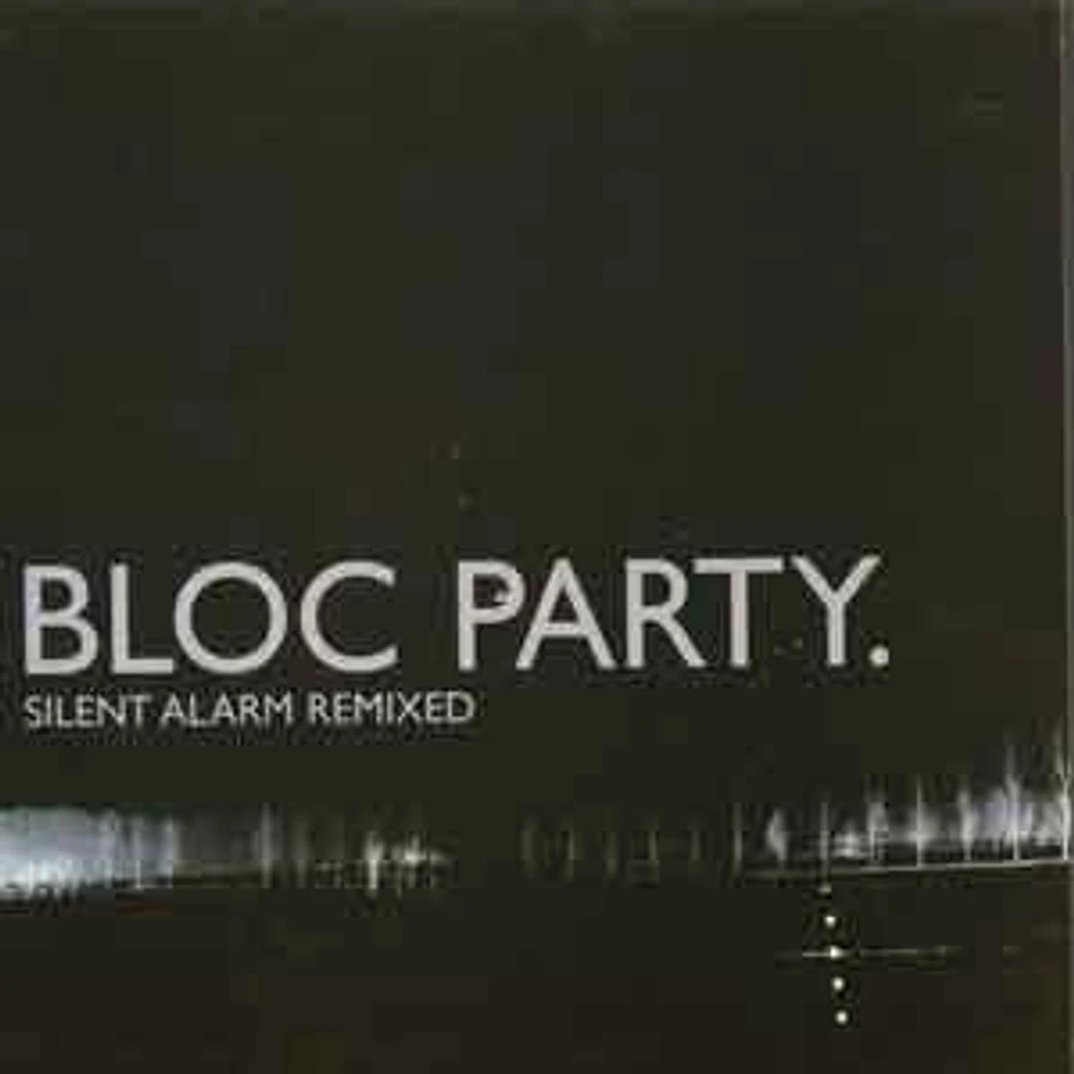 Bloc Party - Silent alarm remixes