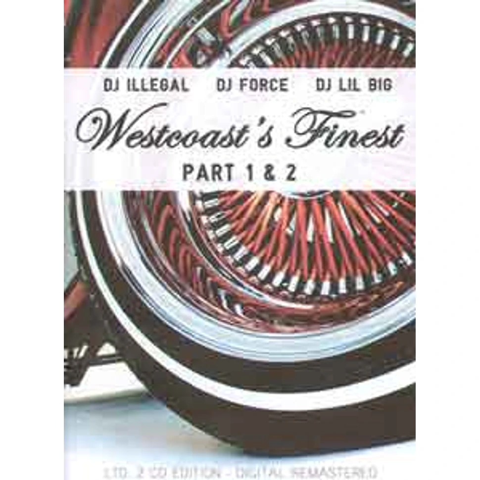 DJ Illegal, DJ Force & DJ Lil Big - Westcoasts finest parts 1 & 2