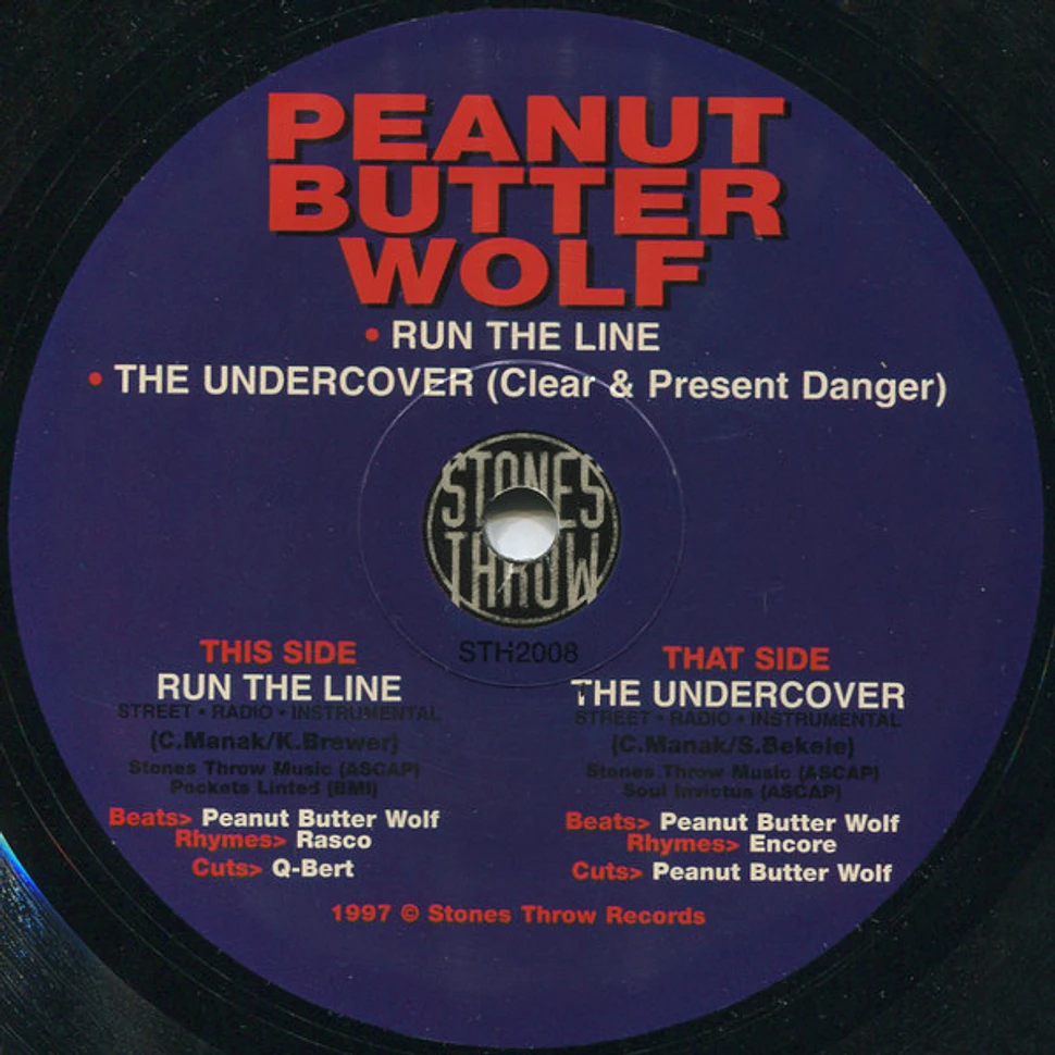 Peanut Butter Wolf - Run The Line / The Undercover (Clear & Present Danger)