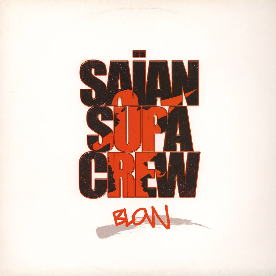 Saian Supa Crew - Blow