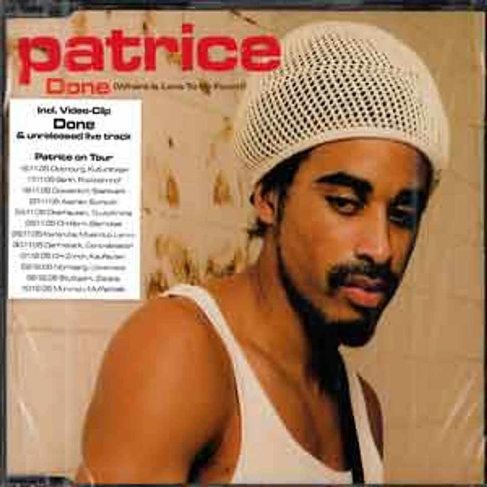 Patrice - Done (where is the love to be found)